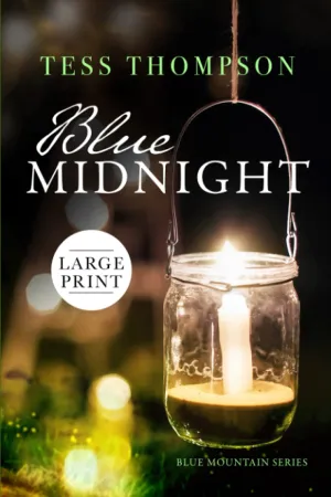Blue Midnight: Large Print Edition (Tess Thompson Large Print Books) Paperback – Large Print, April 30, 2021