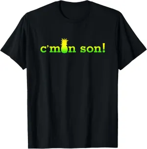 C'mon Son!-Psych Pineapple Harajuku Lover Fanny T-Shirt