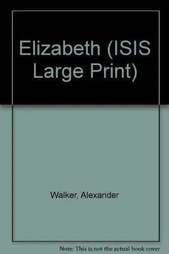Elizabeth (Transaction Large Print Books) Hardcover – Large Print, January 1, 1992