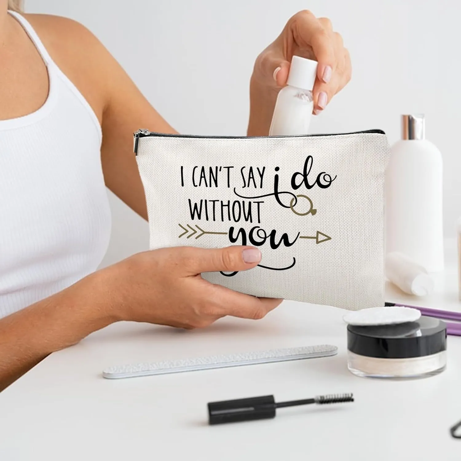I Can't Say I Do Without You, Gift for Bridesmaid,Bachelorette Party Wedding Gifts for Besties Friends Makeup Bag Purse Cosmetic Bag for Women