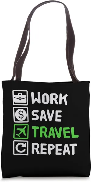 Work, Save, Travel, Repeat Holidays, Travel, Holidays Tote Bag